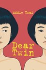 Dear Twin - Addie Tsai - 9781999058807