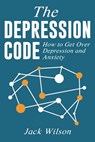 The Depression Code - Jack Wilson - 9781999222802