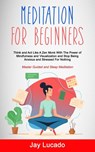 Meditation For Beginners - Jay Lucado - 9781999297909