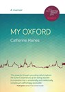 My Oxford - A Memoir - Catherine Haines - 9781999352721