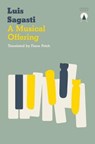 A Musical Offering - Luis Sagasti - 9781999368456