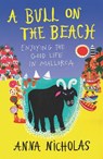 A Bull On The Beach - Anna Nicholas - 9781999661786