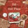 Bill and the Little Red Plane - Jonathan Walker - 9781999760618
