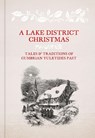 A Lake District Christmas - Alan Cleaver - 9781999894085