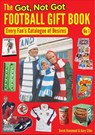 The Got, Not Got Football Gift Book - Derek Hammond - 9781999900830