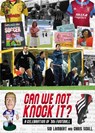 Can We Not Knock It? - Sid Lambert - 9781999900892