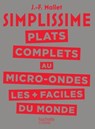 SIMPLISSIME Plats complets au Micro-Ondes les plus faciles du monde - Jean-François Mallet - 9782011172624