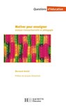 Motiver pour enseigner - Analyse transactionnelle et pédagogie - Bernard André ; Jacques Dekoninck - 9782011814630