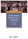 Dictionnaire de la France moderne - Ebook epub - Anne Bonzon ; Jean-Yves Grenier ; Katia Béguin - 9782011817457