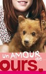 Un amour de... - Tome 3 - Un amour d'ours - Lucy Courtenay - 9782012028180
