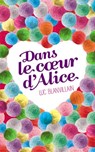 Dans le coeur d'Alice - Luc Blanvillain - 9782012034754