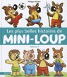 Les Plus Belles Histoires de Mini-Loup - MATTER,  Philippe - 9782012258419