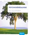 Psychogénéalogie au quotidien - Nathalie Chassériau-Banas - 9782012301252