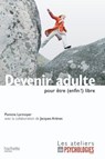 Devenir adulte pour être (enfin !) libre - Pomme Larmoyer - 9782012301795