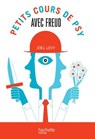 Petits cours de psy avec Freud - Joël Levy - 9782012316225