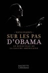 Sur les pas d'Obama - Niels Planel - 9782012378674