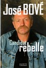 Candidat rebelle - José Bové - 9782012380165