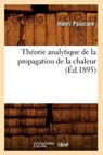 Theorie Analytique de la Propagation de la Chaleur (Ed.1895) - Henri Poincare - 9782012772311