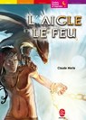 L'aigle et le feu - Claude Merle - 9782013232685