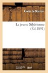 La Jeune Siberienne - Xavier De Maistre - 9782013571432