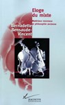 Eloge du mixte - Bernadette Bensaude-Vincent - 9782013957588