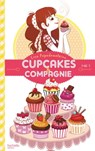 Cupcakes et compagnie - Tome 1 - La gourmandise n'est pas du tout un vilain défaut - Lisa Papademetriou - 9782013975551