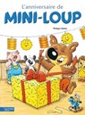L' Anniversaire de Mini-Loup - Philippe Matter - 9782013984829