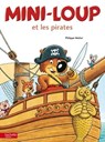 Mini-Loup et les pirates - Philippe Matter - 9782013984881