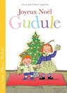 Joyeux Noël, Gudule ! - Fanny Joly-Berbesson - 9782015120652