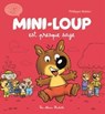 Mini-Loup est presque sage - Philippe Matter - 9782015120812