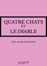 La famille HLM - Quatre chats et le diable - Paul-Jacques Bonzon - 9782016258590