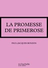 La promesse de Primerose - Paul-Jacques Bonzon - 9782016258651