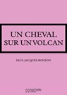 Un cheval sur un volcan - Paul-Jacques Bonzon - 9782016258866