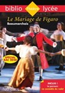 Bibliolycée - Le Mariage de Figaro, Beaumarchais - Pierre-Augustin Caron de Beaumarchais ; Sophie Abt ; Camille Zimmer - 9782016277959