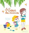 La soeur des vacances - Émilie Chazerand - 9782017010982