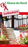 Guide du Routard Pays d'Alsace du Nord - Philippe Gloaguen - 9782017036173