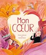 Mon coeur - Orianne Lallemand - 9782017056256