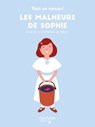 Tout un roman - Les malheurs de Sophie - Sandra Nelson - 9782017074090