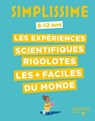 Simplissime - Expériences scientifiques rigolotes - Nathalie Barde - 9782017074397