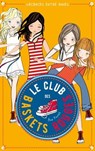 Le club des baskets rouges - Tome 2 - Vacances entre amies - Ana Punset - 9782017078968