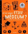 Et si vous étiez medium - Paul Roland - 9782017096221