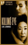Killing Eve - Codename Villanelle - Episode 3 - LUKE JENNINGS - 9782017101857