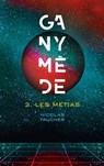 Ganymède - Tome 2 - Nicolas Faucher - 9782017101918