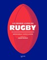 Le grand livre du Rugby - Jérôme Bureau ; Patrick LEMOINE - 9782017104674