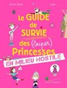 Le guide de survie des princesses - Sandra Nelson - 9782017107590