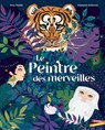 Le peintre des merveilles - Nora Thullin - 9782017108030