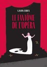 Le fantôme de l'Opéra - Édition abrégée - Gaston Leroux - 9782017122692