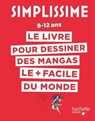 Simplissime - Dessiner les mangas - Lise Herzog - 9782017124559