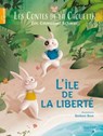 Les Contes de la Chouette - L'Île de la Liberté - Éric-Emmanuel Schmitt - 9782017150527