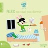Alex ne veut pas dormir - Jacques Choque ; Isabelle Jouve-Gaudin - 9782017150572